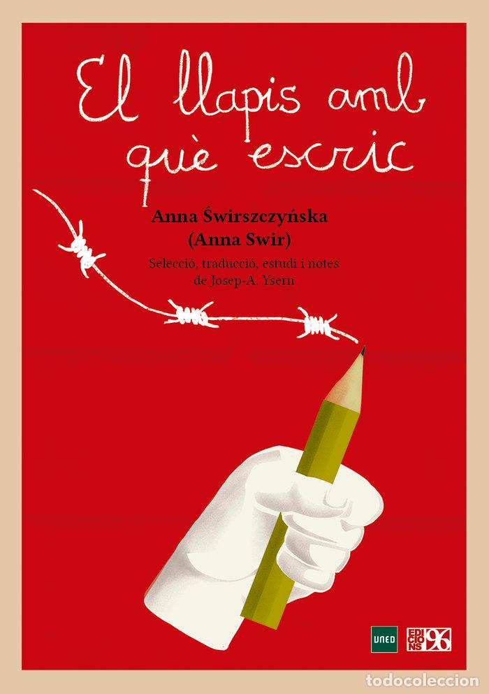 Livros: LLAPIS AMB QUE ESCRIC,EL - SWIRSZCZYNSKA, ANNA