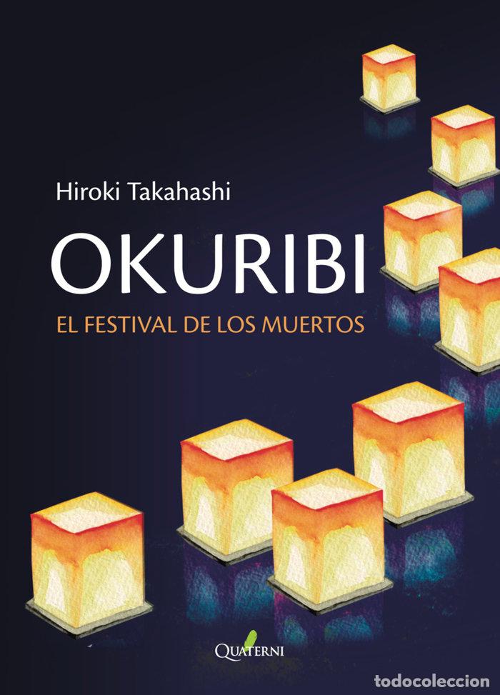 Livros: OKURIBI EL FESTIVAL DE LOS MUERTOS - TAKAHASHI, HIROKI