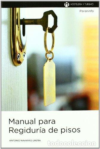 Livros: MANUAL PARA REGIDURIA DE PISOS - NAVARRO URE&Ntilde;A ANTONIO