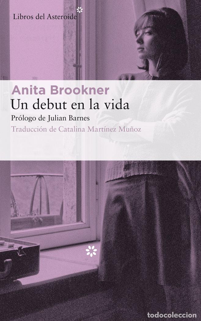 Libros: UN DEBUT EN LA VIDA - BROOKNER, ANITA
