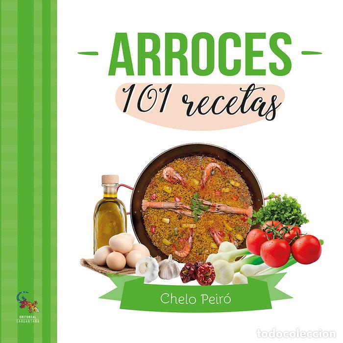 Libros: ARROCES 101 RECETAS - PEIRO, CHELO