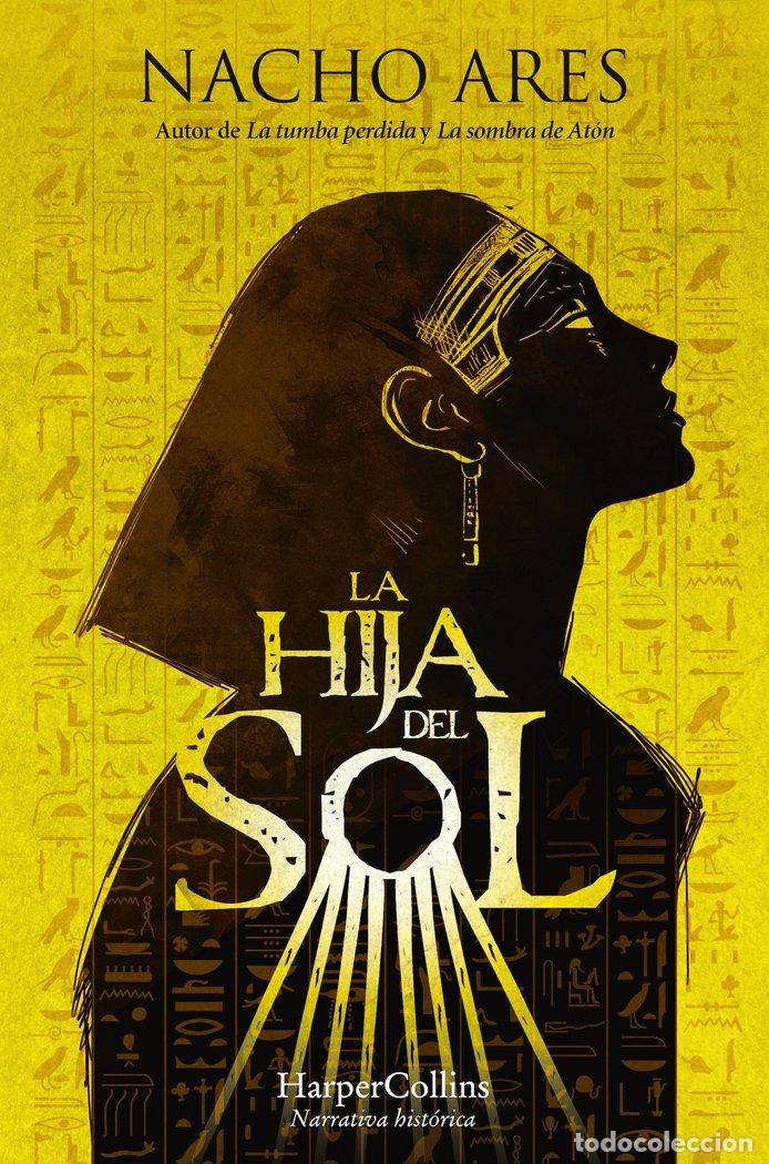 B&uuml;cher: LA HIJA DEL SOL - ARES, NACHO