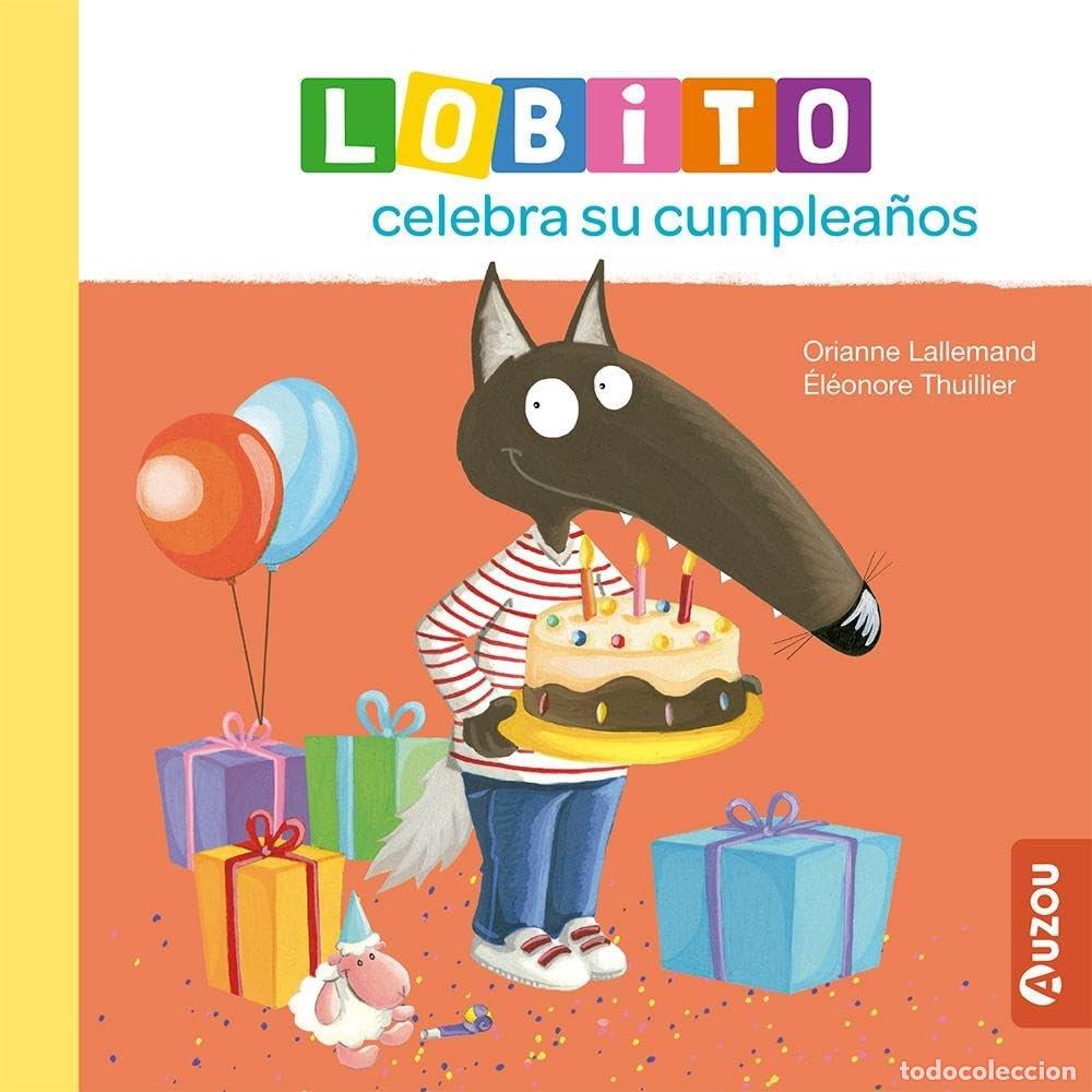 B&uuml;cher: LOBITO CELEBRA SU CUMPLEA&Ntilde;OS - LALLEMAND, ORIANNE