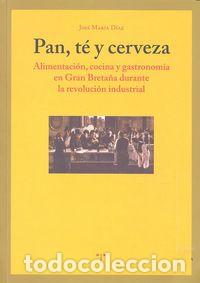 Libros: PAN TE Y CERVEZA - D&iexcl;AZ, JOSE MARIA