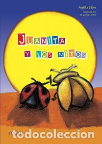 Libros: JUANITA Y LOS MITOS PROYECTO NORIA - SATIRO, ANGELICA