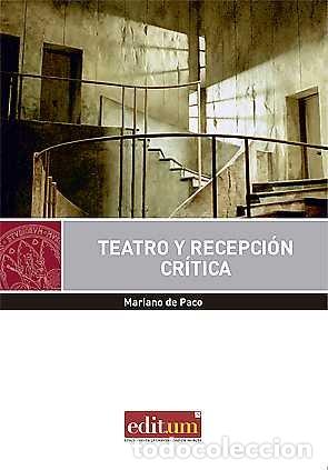 Livres: TEATRO Y RECEPCION CRITICA - PACO DE MOYA, MARIANO DE