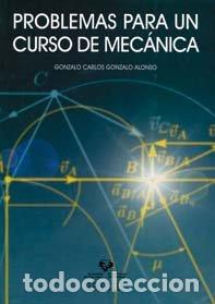 Libros: PROBLEMAS PARA UN CURSO DE MECANICA - GONZALO ALONSO, GONZALO CARLOS