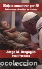 Libros: &iexcl;DEJATE ENCONTRAR POR EL! - FRANCISCO, PAPA