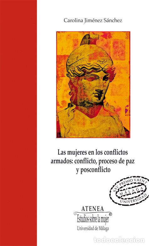 Libros: LAS MUJERES EN LOS CONFLICTOS ARMADOS CONFLICTO PROCESO - ROMERA AGUAYO, JESUS MARIA
