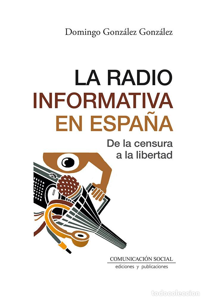 books: LA RADIO INFORMATIVA EN ESPA&Ntilde;A - GONZALEZ GONZALEZ, DOMINGO