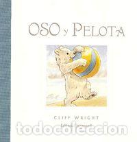 books: OSO Y PELOTA - WRIGHT, CLIFF