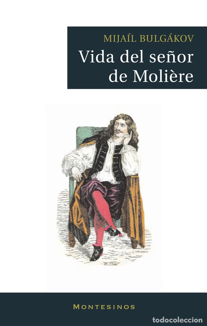 B&uuml;cher: VIDA DEL SE&Ntilde;OR DE MOLIERE - BULGAKOV, MIJAIL
