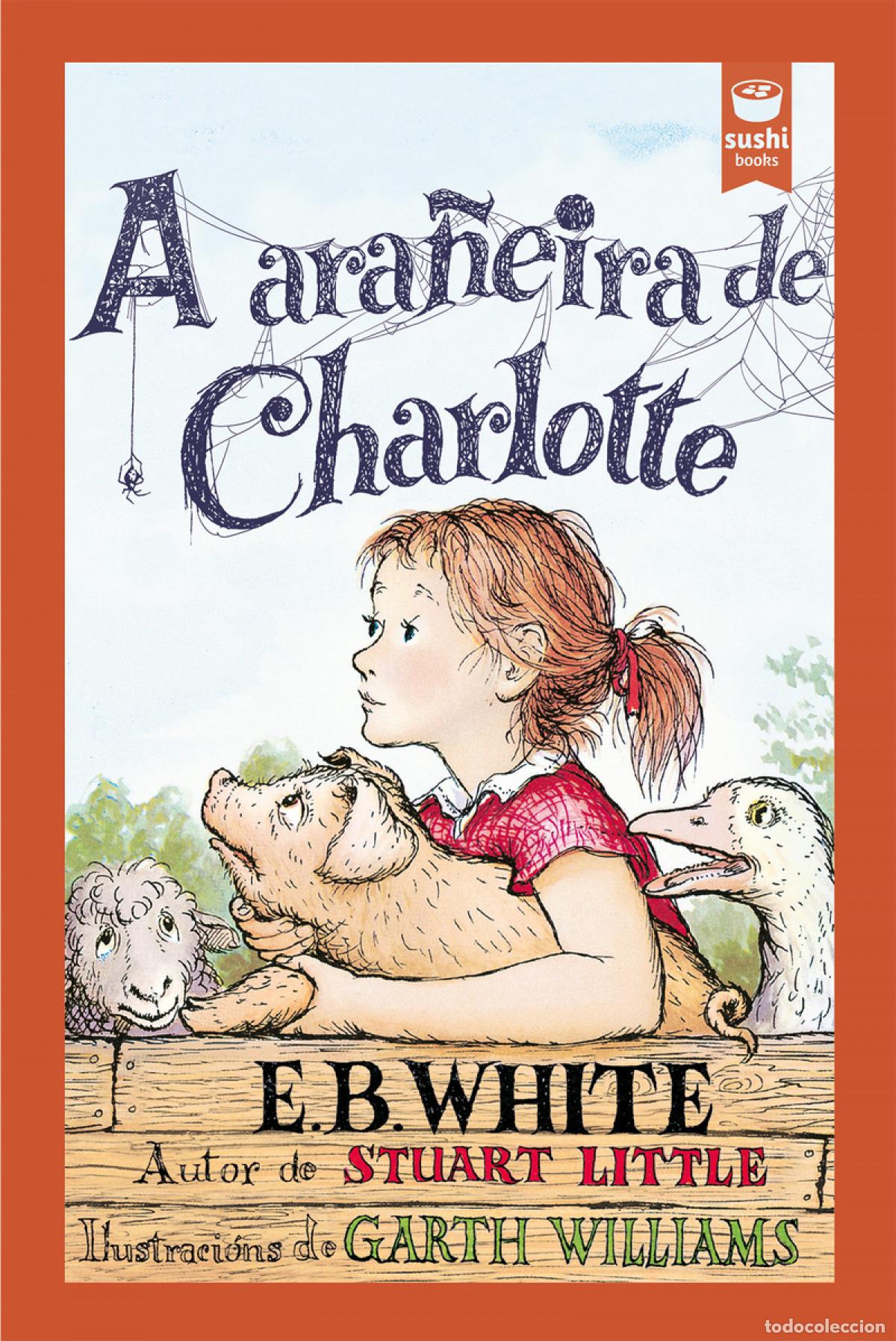 B&uuml;cher: A ARA&Ntilde;EIRA DE CHARLOTTE (GLG) - White, E B