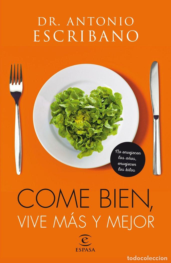 B&uuml;cher: COME BIEN VIVE MAS Y MEJOR - ESCRIBANO, ANTONIO