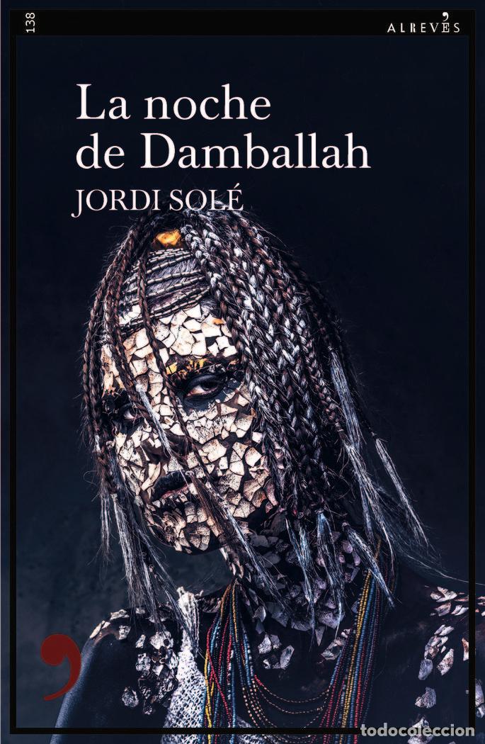 books: NOCHE DE DAMBALLAH,LA - SOLE, JORDI