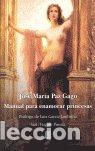 Libros: MANUAL PARA ENAMORAR PRINCESAS - PAZ, J.