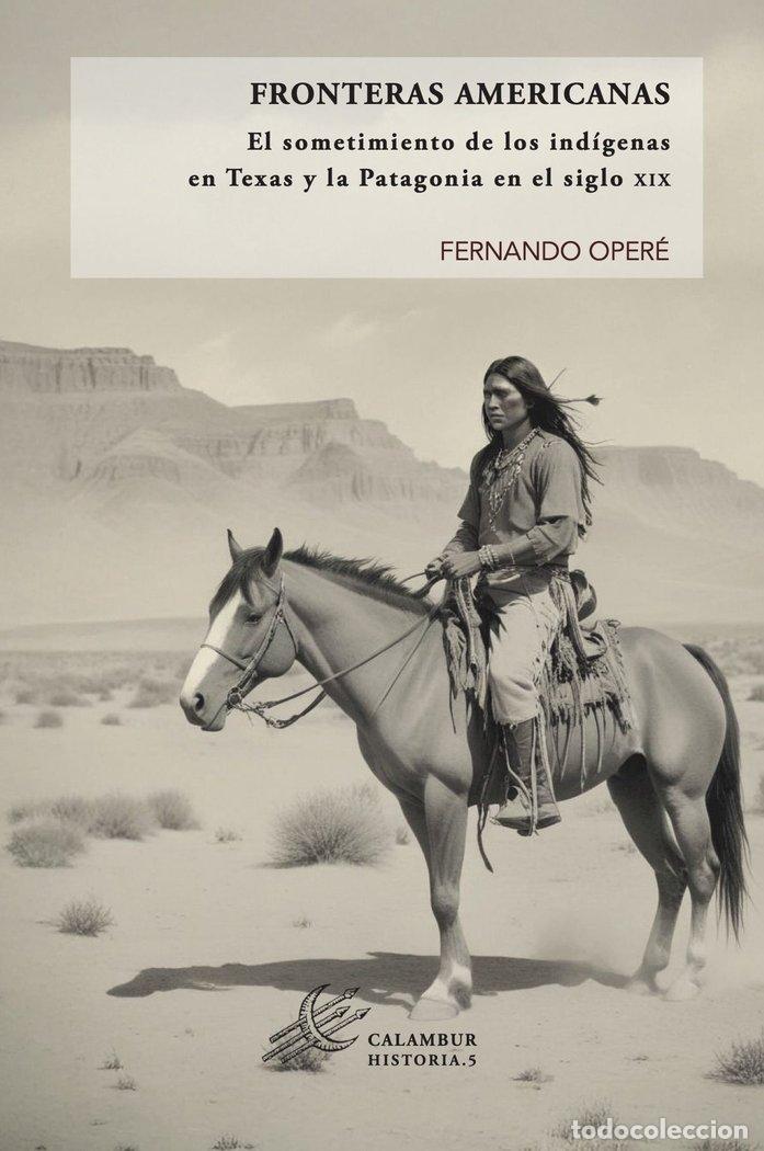 Libros: FRONTERAS AMERICANAS - OPERE, FERNANDO