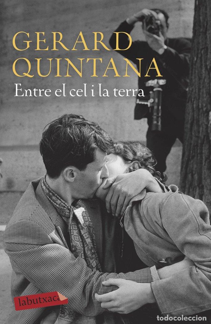 Libros: ENTRE EL CEL I LA TERRA - QUINTANA, GERARD