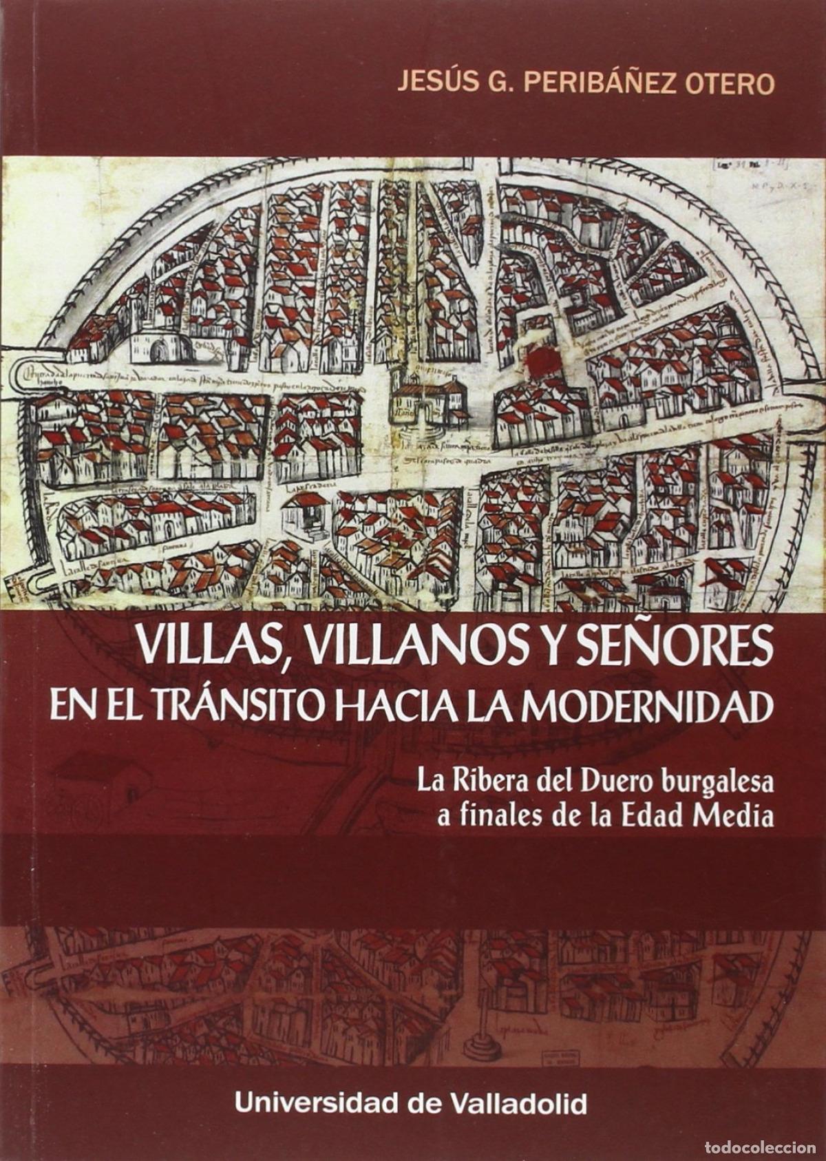 Livros: VILLAS, VILLANOS Y SE&Ntilde;ORES EN EL TR&Aacute;NSITO HACIA LA MODERNIDAD - Periba&ntilde;ez Otero, Jesus