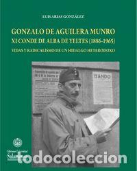 Libri: GONZALO DE AGUILERA MUNRO XI CONDE DE ALBA DE YELTESA (1886- - ARIAS GONZALEZ, LUIS