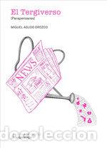 Libri: EL TERGIVERSO - AGUDO OROZCO, MIGUEL