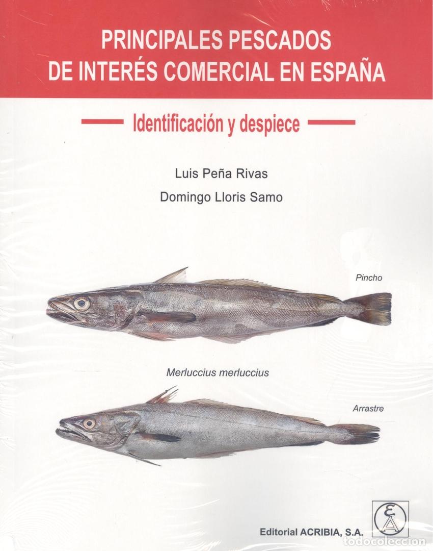 B&uuml;cher: PRINCIPALES PESCADOS DE INTER&Eacute;S COMERCIAL EN ESPA&Ntilde;A: IDENTIFICACI&Oacute;N Y DESPIECE - Pe&ntilde;a Rivas, Luis