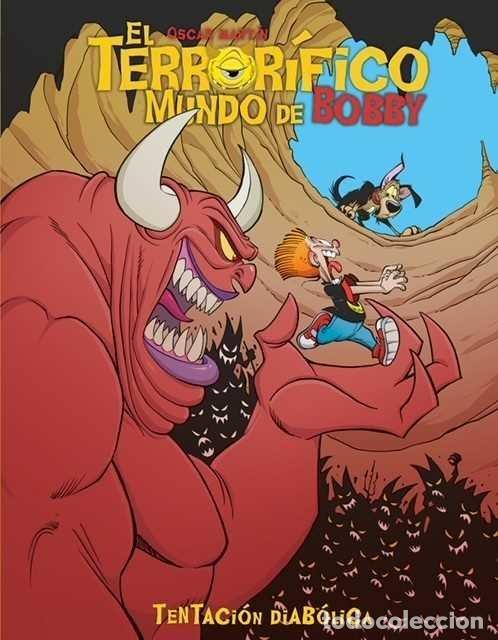 Libros: EL TERRORIFICO MUNDO DE BOBBY 4 TENTACION DIABOLICA - OSCAR MARTIN