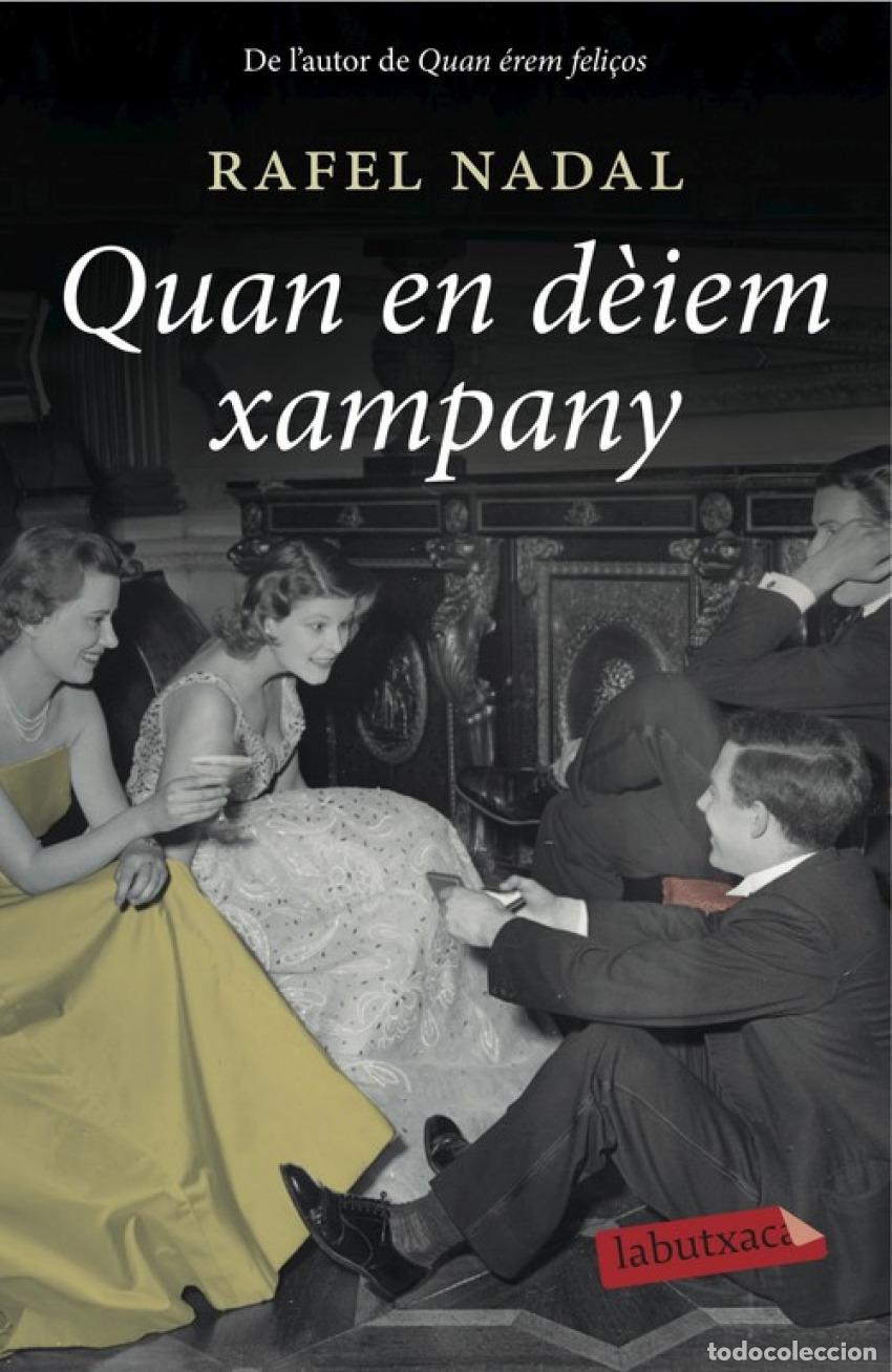 Libros: QUAN EN D&Egrave;IEM XAMPANY - Nadal, Rafel