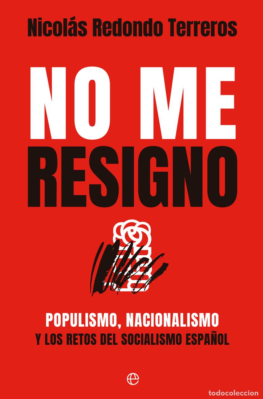 Libros: NO ME RESIGNO - Redondo, Nicol&aacute;s