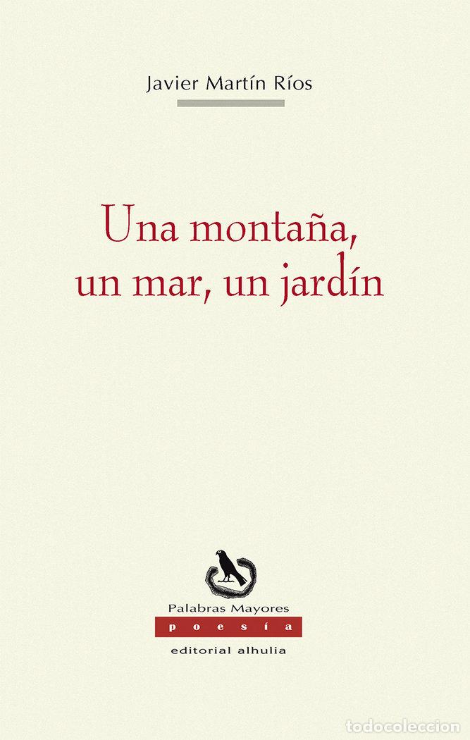 Libros: UNA MONTA&Ntilde;A UN MAR UN JARDIN - MARTIN RIOS, JAVIER