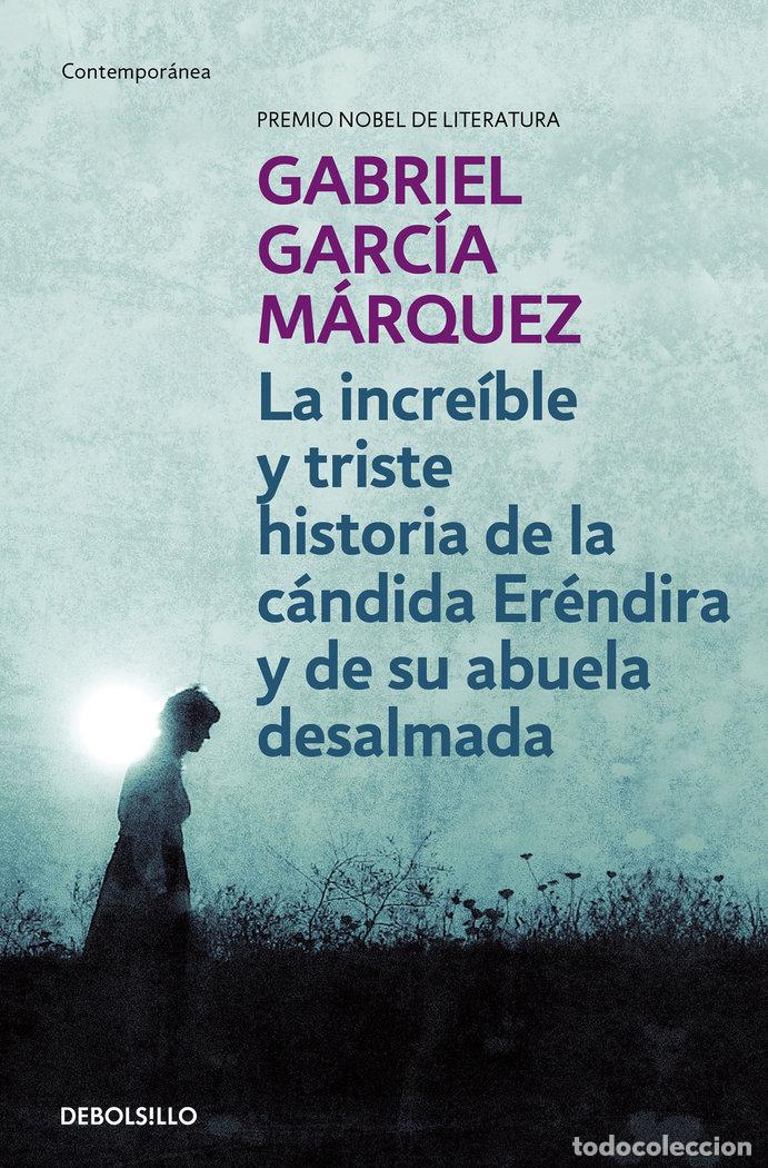 books: INCREIBLE TRISTE HISTORIA CANDIDA ERENDIRA - GARCIA MARQUEZ, GABRIEL