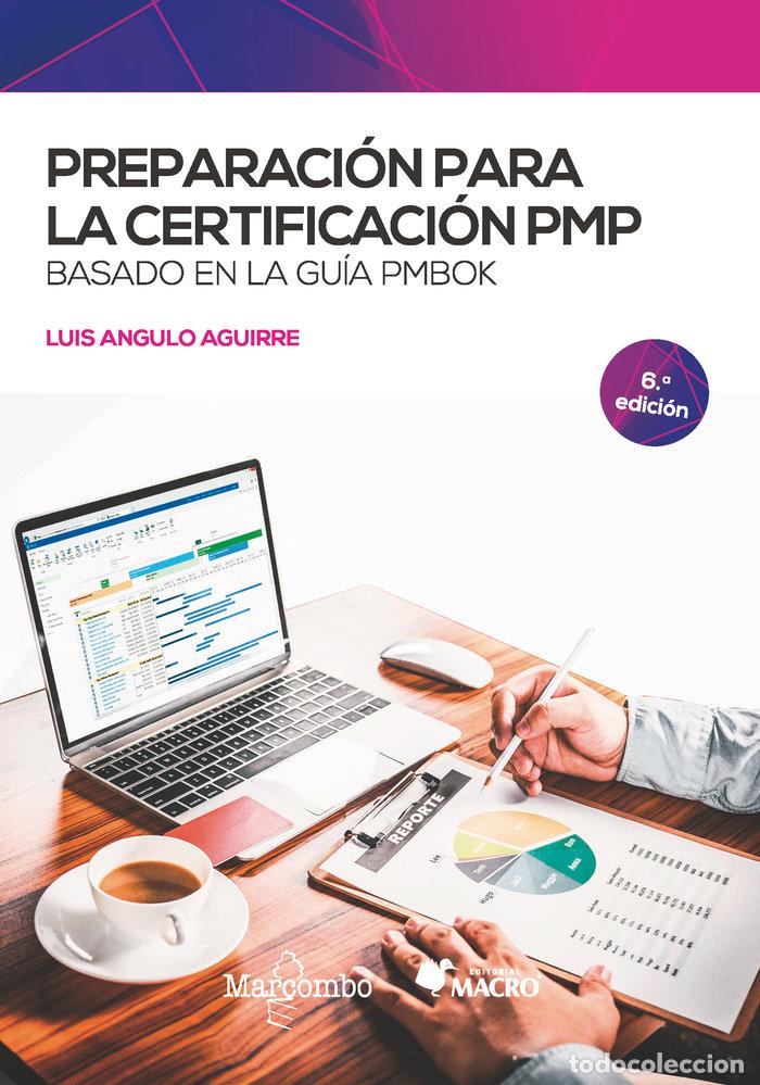 books: PREPARACION PARA LA CERTIFICACION PMP BASADO EN LA GUIA PMBO - ANGULO AGUIRRE, LUIS