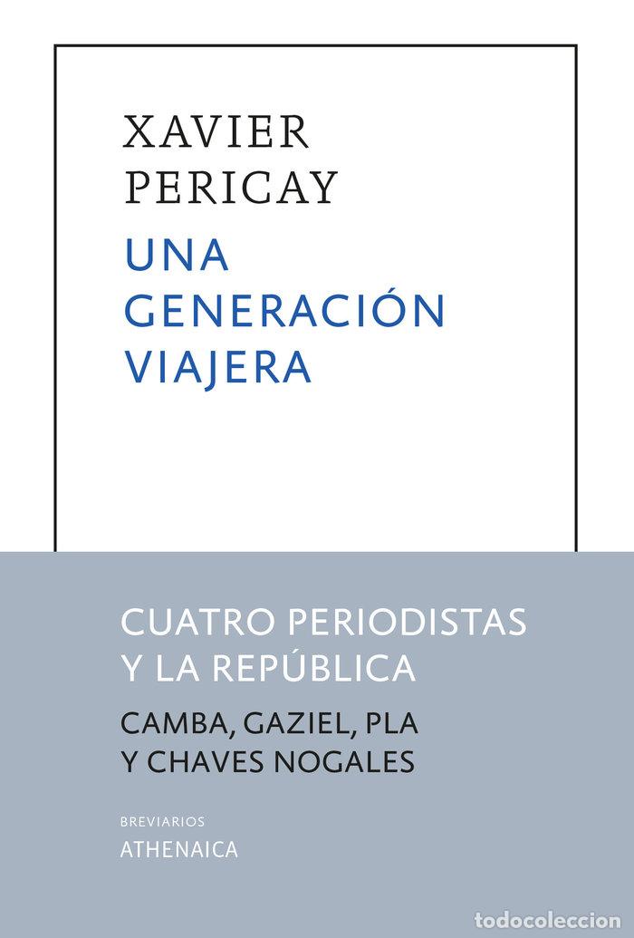 Livres: UNA GENERACION VIAJERA - PERICAY HOSTA, XAVIER