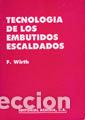Livres: TECNOLOGIA DE LOS EMBUTIDOS ESCALDADOS - WIRTH, FRITZ