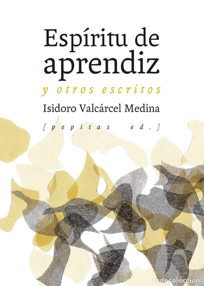 Livres: ESPIRITU DE APRENDIZ - VALCARCEL MEDINA, ISIDORO