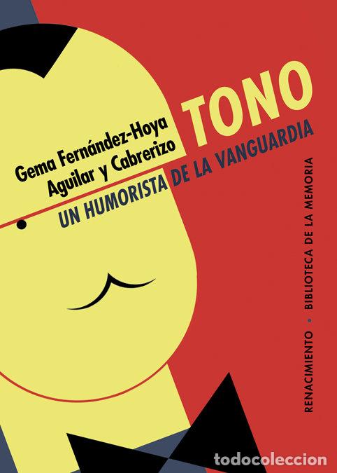 Livres: TONO UN HUMORISTA DE LA VANGUARDIA - AGUILAR, SANTIAGO
