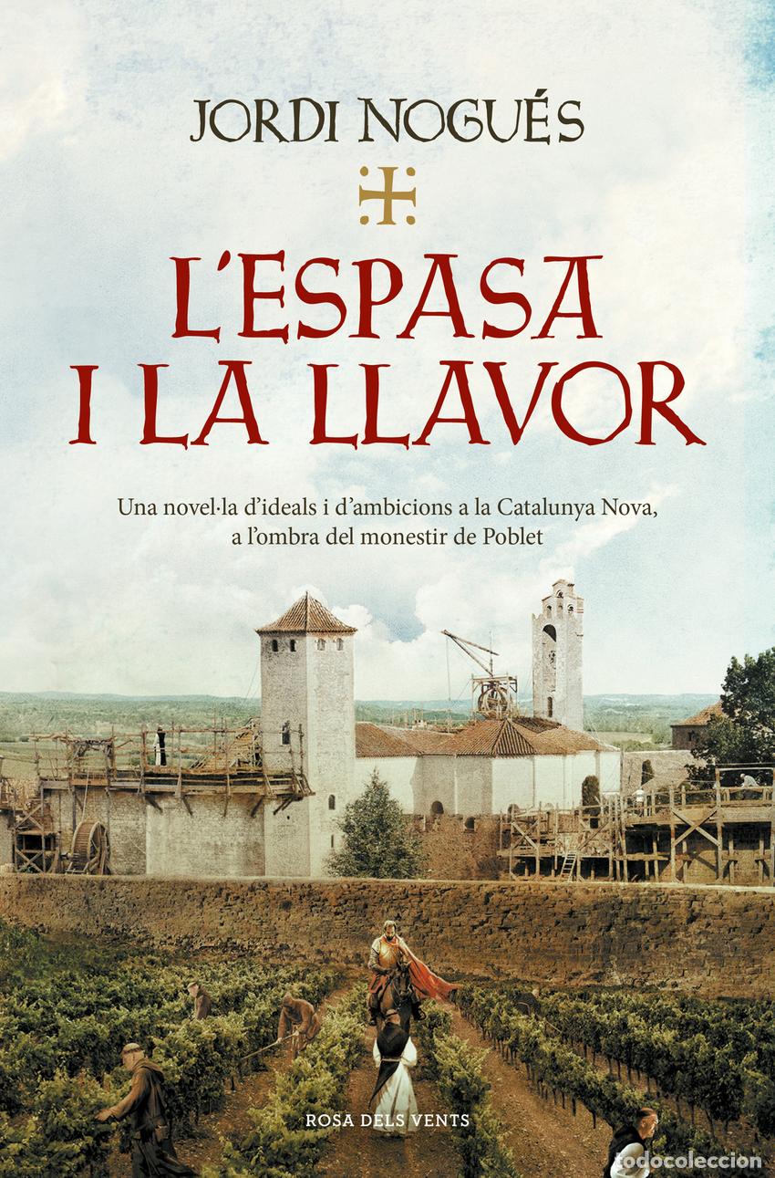 Livres: L'ESPASA I LA LLAVOR - Nogu&eacute;s, Jordi