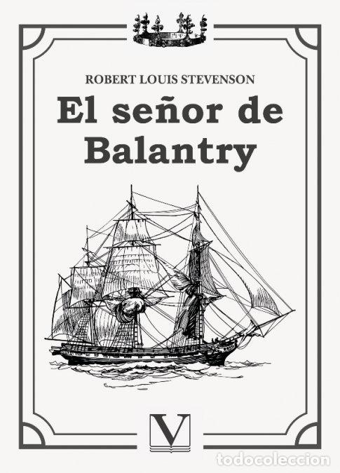 Libros: EL SE&Ntilde;OR DE BALANTRY - STEVENSON, ROBERT LOUIS