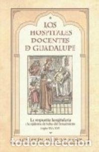 Libros: HOSPITALES DOCENTES DE GUADALUPE, LOS - MU&Ntilde;OZ SANZ, AGUSTIN