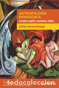 Livres: ANTROPOLOGIA PARADOJICA - SERNA, JULIAN