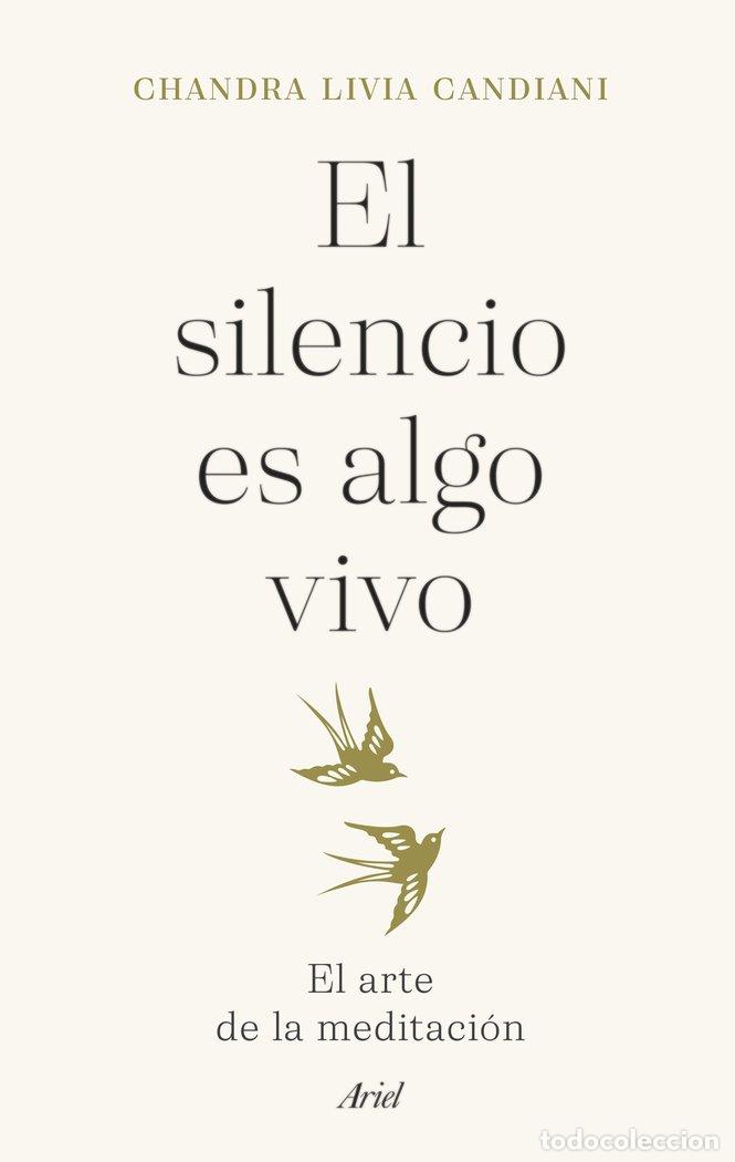 Livres: EL SILENCIO ES ALGO VIVO - CHANDRA LIVIA