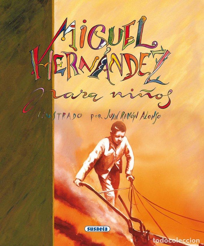 Libros: MIGUEL HERNANDEZ PARA NI&Ntilde;OS - AA.VV