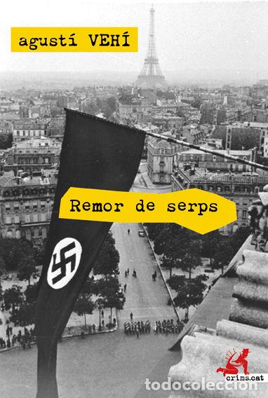 Libros: REMOR DE SERPS - VEHI CASTELLO, AGUSTI