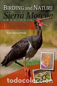 Libri: BIRDING AND NATURE SIERRA MORENA 1 SIERRA ARACENA PICOS AROC - AA.VV