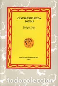 Libri: CANCIONES DE RUEDA - FUENTES VAZQUEZ, TADEA : ESCRIBANO PUEO,
