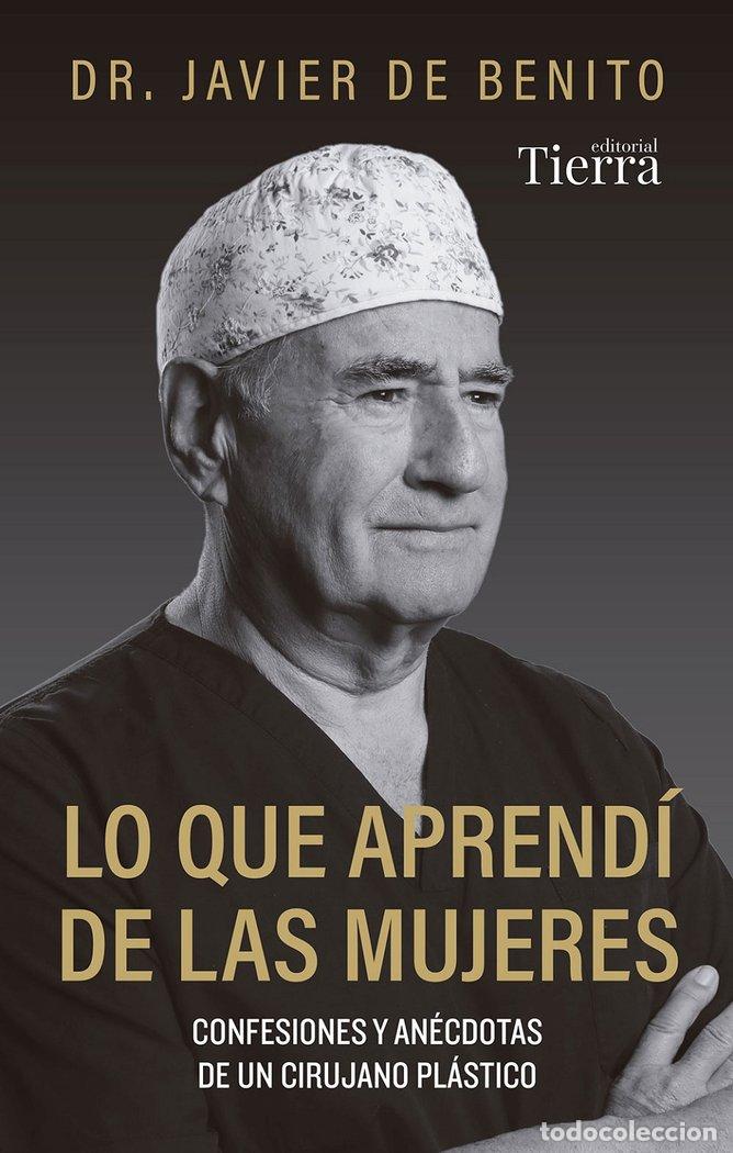 Libri: LO QUE APRENDI DE LAS MUJERES - DE BENITO, DR. JAVIER