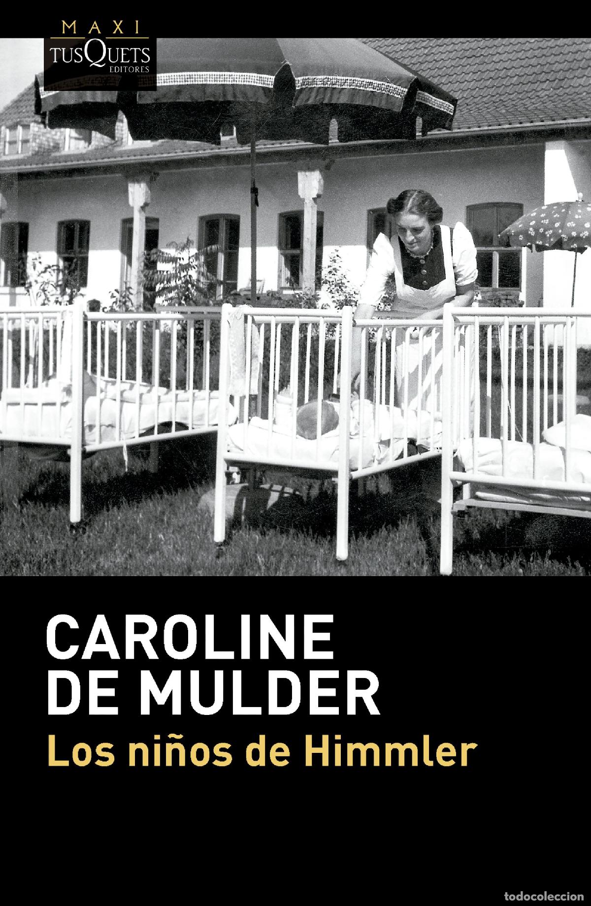 Libros: LOS NI&Ntilde;OS DE HIMMLER - Caroline De Mulder