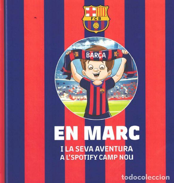 Libros: AVENTURA D'EN MARC AL SPOTIFY CAMP NOU,LA - Varios autores