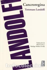 Libros: CANCROREGINA - LANDOLFI, TOMMASO