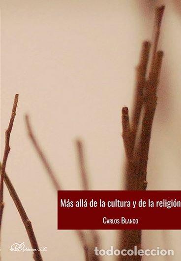 Libros: MAS ALLA DE LA CULTURA Y DE LA RELIGION - BLANCO LOZANO, CARLOS